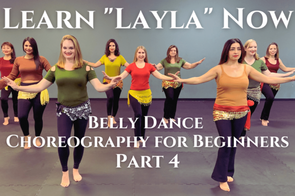 Featured Image for Layla: Beginner Belly Dance Choreography Part 4 webpage on Ahlam Academy Belly Dance Classes in Houston / Cypress / Katy Texas