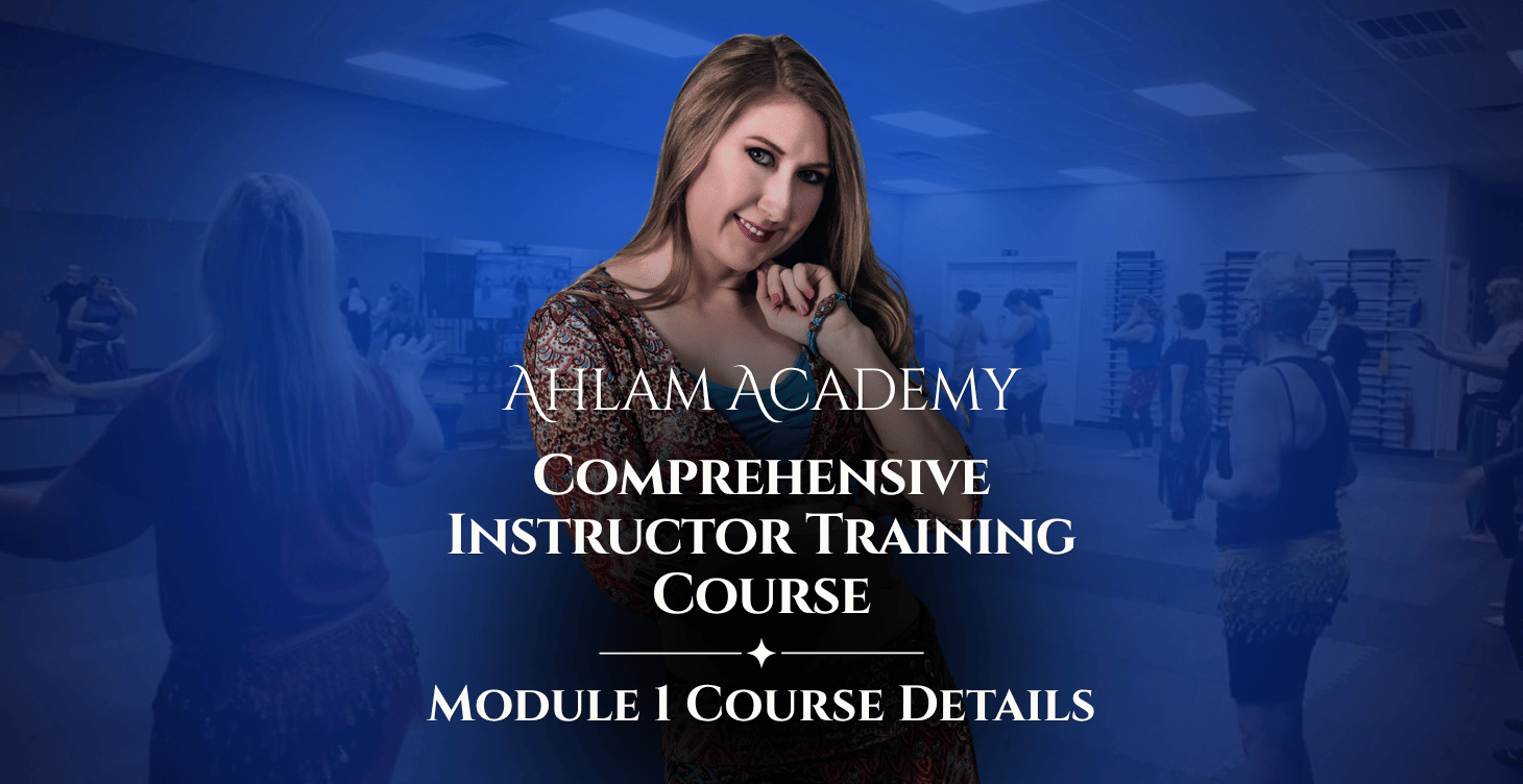 Featured Image for the Comprehensive Instructor Training Course (CITC) for Belly Dancers Featured Image - Teacher training for belly dance, fusion, folkloric dance artists